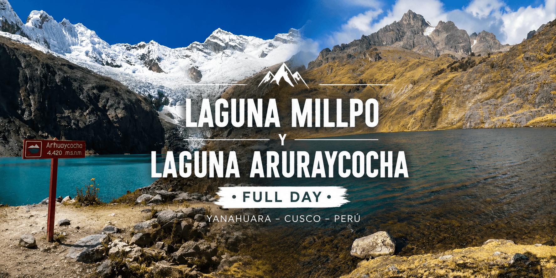 Laguna Millpo y Laguna Aruraycocha - Full Day